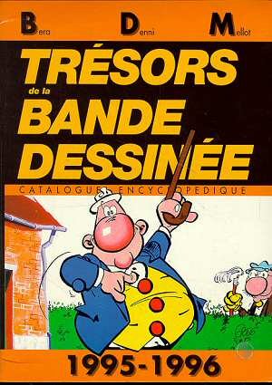 Comics - Reference Books - BÉRA-DENNI-MELLOT - Trésors de la bande dessinée - BDM 1995-1996 - 14ème édition