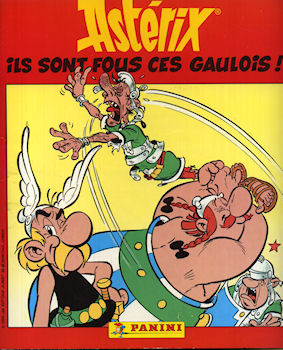 Uderzo (Astérix) - Images - Albert UDERZO - Astérix - Panini - 1994 - Ils sont fous ces Gaulois ! (album d'images) - incomplet avec poster