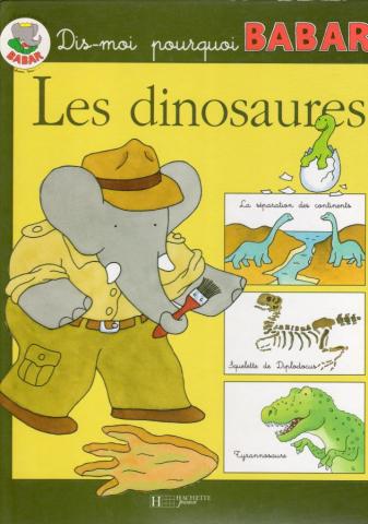 BABAR - Jean de BRUNHOFF - Dis-moi pourquoi Babar - Les dinosaures