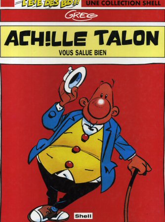 Bande Dessinée - ACHILLE TALON - GREG - Achille Talon vous salue bien - Shell l'été des BD - 1