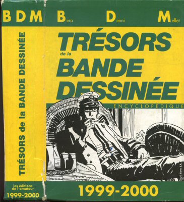 Bande Dessinée - BD - Ouvrages de référence et études générales - BÉRA-DENNI-MELLOT - Trésors de la bande dessinée - BDM 1999-2000 - 12ème édition